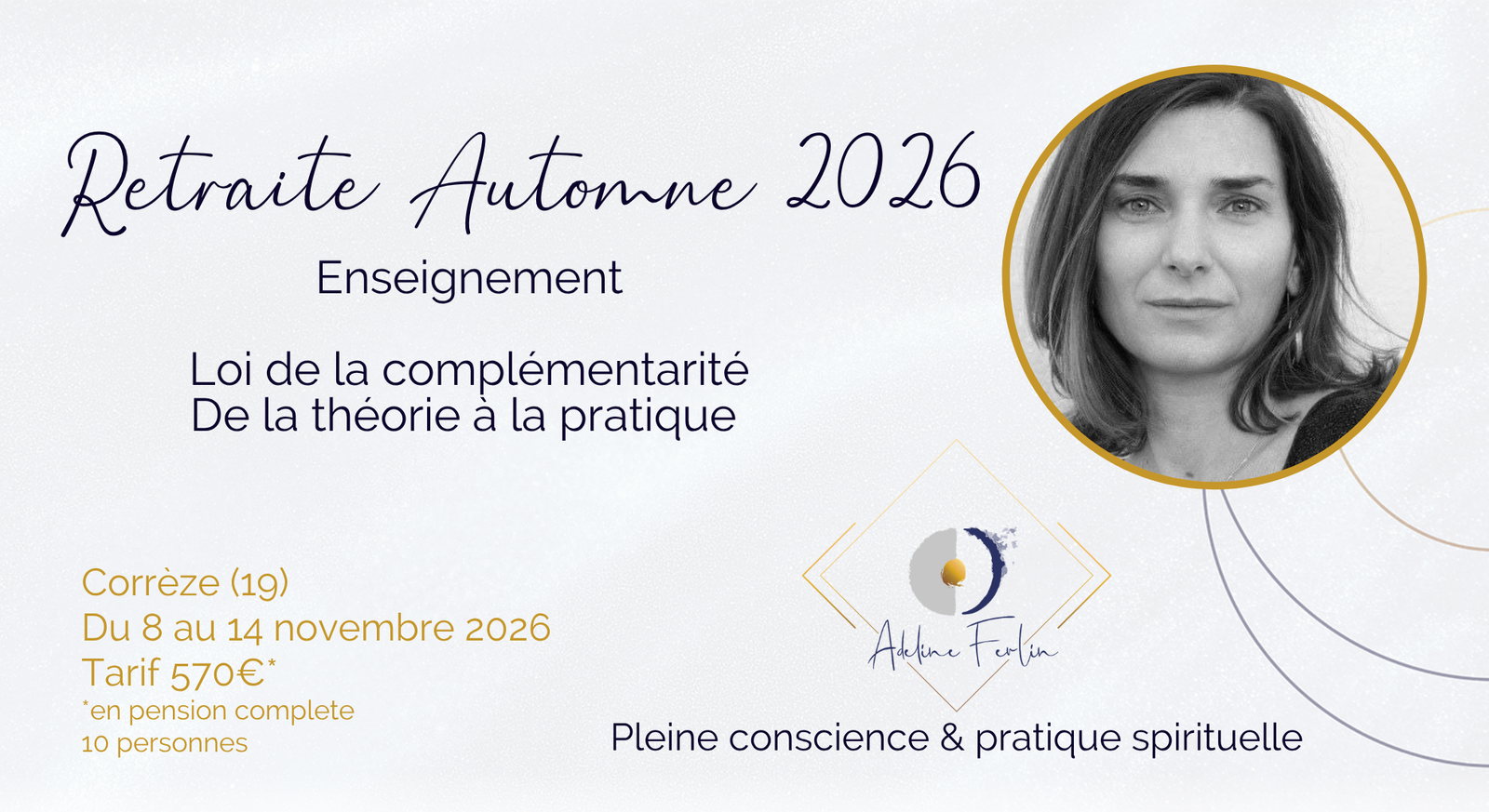 retraite initiatique, loi de la complémentarité, de la théorie à la pratique